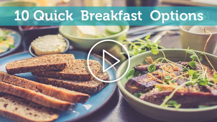 10 Quick Breakfast Options