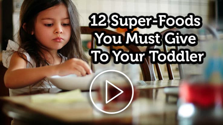 12 Super-foods For Your Toddler