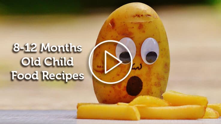 8-12 Months Old Child Food Recipes