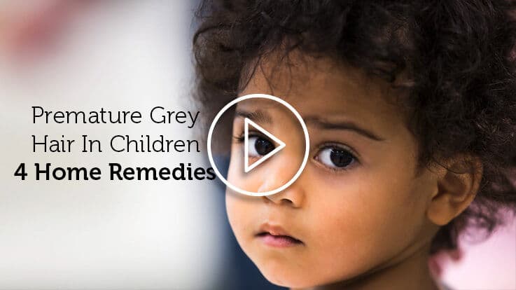 4 Home Remedies to Tackle Premature Grey Hair in Children