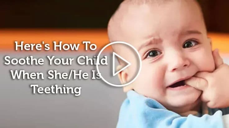 How to Soothe Child When He/She is Teething?