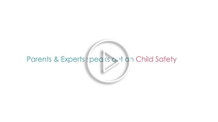 Parents & Experts speak out on Child Safety