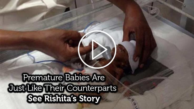 Premature Babies Are Just Like Their Counterparts – See Rishita’s Story